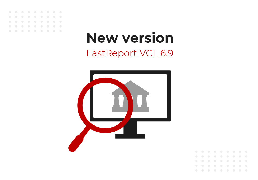 FastReport VCL 6.9